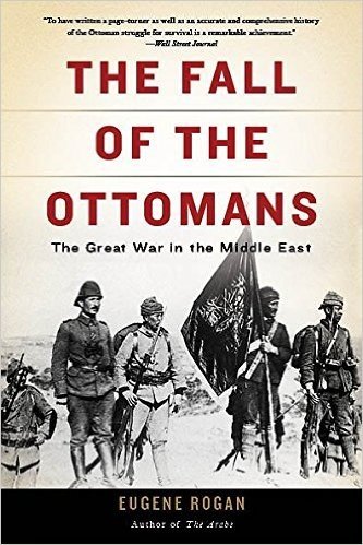 The Fall of the Ottomans: The Great War in the Middle East baixar
