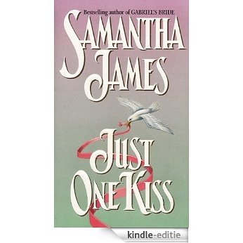 Just One Kiss [Kindle-editie]