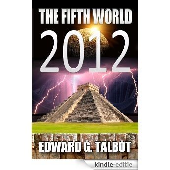 2012: The Fifth World (A Simon Gray Thriller) (English Edition) [Kindle-editie]
