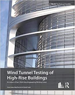 indir Wind Tunnel Testing of High-Rise Buildings (Ctbuh Technical Guides)