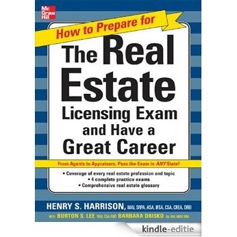 How to Prepare For and Pass the Real Estate Licensing Exam: Ace the Exam in Any State the First Time!: Ace the Exam in Any State the First Time! [Kindle-editie] beoordelingen