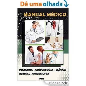 Manual Médico:: Pediatria, Ginecologia e Clinica Medica (Guideline Médico) [eBook Kindle]