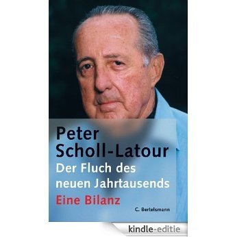 Der Fluch des neuen Jahrtausends: Eine Bilanz (German Edition) [Kindle-editie]