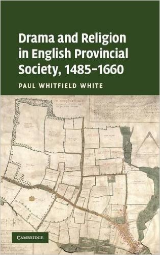 Drama and Religion in English Provincial Society, 1485 1660 baixar