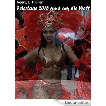 Feiertage 2015 rund um die Welt (German Edition) [Kindle-editie]