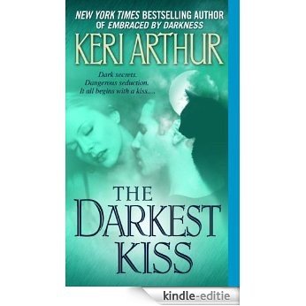 The Darkest Kiss (Riley Jensen, Guardian, Book 6): A Riley Jenson Guardian Novel [Kindle-editie]