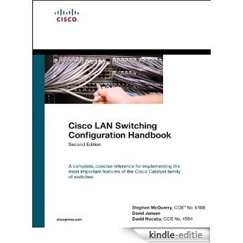 Cisco LAN Switching Configuration Handbook (2nd Edition) (Networking Technology) [Kindle-editie]