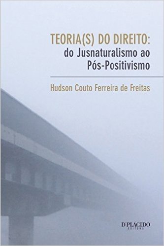 Teoria(s) do Direito: Do jusnaturalismo ao pós-positivismo