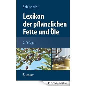 Lexikon der pflanzlichen Fette und Öle [Kindle-editie]