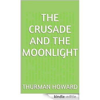 The Crusade and the Moonlight (English Edition) [Kindle-editie]