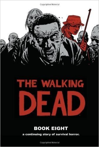 The Walking Dead Book 8 Hc