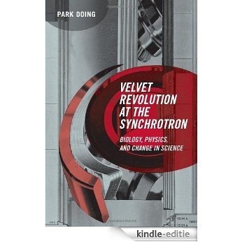 Velvet Revolution at the Synchrotron: Biology, Physics, and Change in Science (Inside Technology) (English Edition) [Kindle-editie] beoordelingen