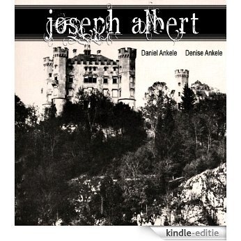 Joseph Albert: 115+ Photographic Reproductions (English Edition) [Kindle-editie]
