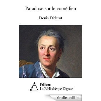 Paradoxe sur le comédien (French Edition) [Kindle-editie] beoordelingen