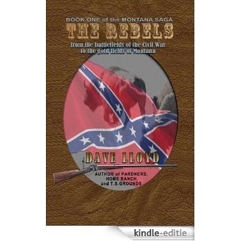 The Rebels (Lloyd's Montana Saga Book 1) (English Edition) [Kindle-editie]
