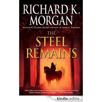 The Steel Remains (A Land Fit for Heroes series) [Kindle-editie]