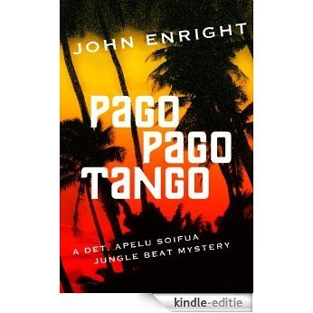 Pago Pago Tango (Jungle Beat Mystery Book 1) (English Edition) [Kindle-editie]