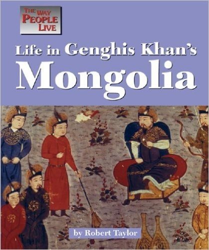 Life in Genghis Khan's Mongolia