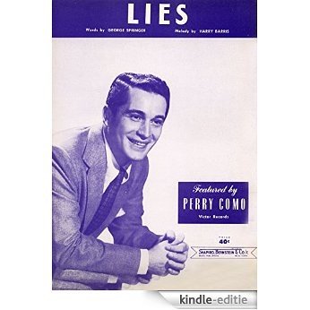 Lies: as performed by Bing Crosby, Gus Arnheim, Gene Austin etc, Single Songbook (English Edition) [Kindle-editie]