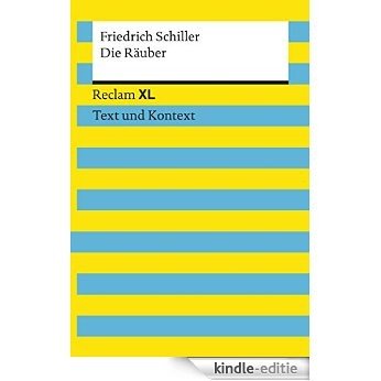 Die Räuber: Reclam XL - Text und Kontext (German Edition) [Kindle-editie]