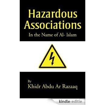 Hazardous Associations : In the Name of Al- Islam (English Edition) [Kindle-editie]