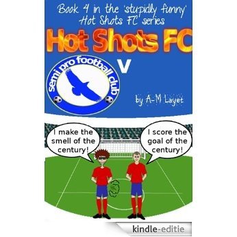 Hot Shots FC v Semi Pro FC (English Edition) [Kindle-editie] beoordelingen