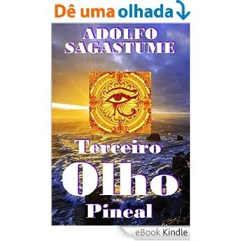 Terceiro Olho Pineal [eBook Kindle]