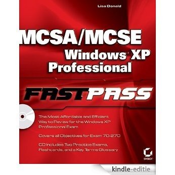 MCSA / MCSE: Windows XP Professional Fast Pass [Kindle-editie]