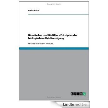 Biowäscher und Biofilter - Prinzipien der biologischen Abluftreinigung [Kindle-editie]