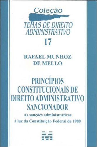 Princípios Constitucionais de Direito Administrativo Sancionador 17