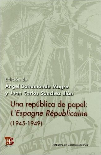 Una Republica de Papel: Lespagne Republicaine (1945-1949)