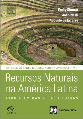 Recursos Naturais Na America Latina. Indo Além Das Altas E Baixas