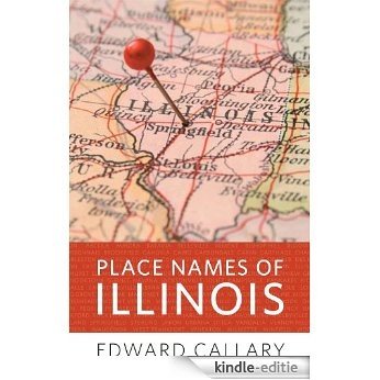 Place Names of Illinois [Kindle-editie]