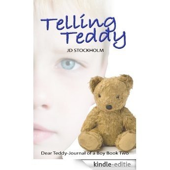 Telling Teddy (Dear Teddy A Journal Of A Boy Book 2) (English Edition) [Kindle-editie]