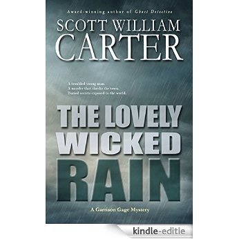 The Lovely Wicked Rain: An Oregon Coast Mystery (Garrison Gage Series Book 3) (English Edition) [Kindle-editie]