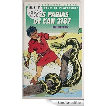 Les Conquérants de l'impossible : Les parias de l'an 2187 (Jeunesse) [Kindle-editie] beoordelingen