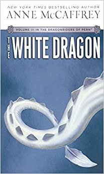 indir The White Dragon (Dragonriders of Pern Trilogy (Hardcover))