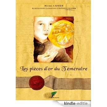 Les pièces d'or du Téméraire (Aventures à remonter le temps) [Kindle-editie]