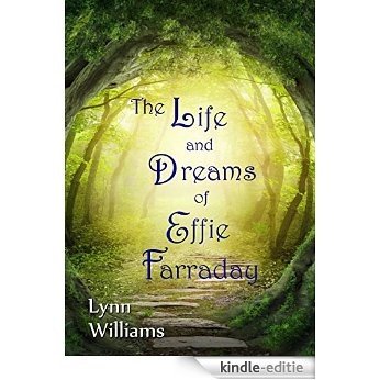 The Life and Dreams of Effie Farraday (English Edition) [Kindle-editie] beoordelingen