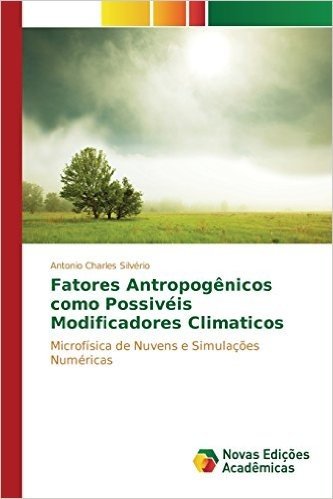 Fatores Antropogenicos Como Possiveis Modificadores Climaticos baixar