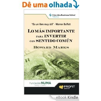 LO MAS IMPORTANTE PARA INVERTIR CON SENTIDO COMUN (Spanish Edition) [eBook Kindle]