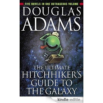 The Ultimate Hitchhiker's Guide to the Galaxy [Kindle-editie]