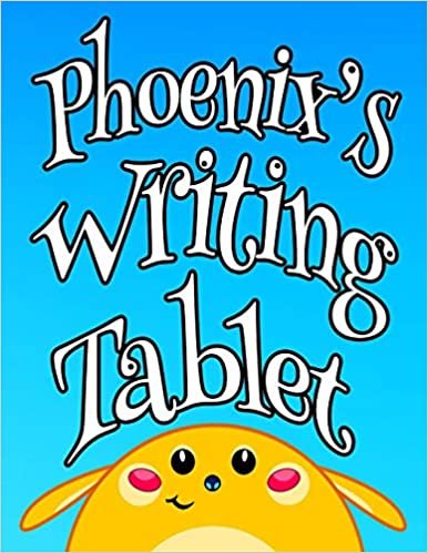 Phoenix's Writing Tablet: Personalized Primary Writing Tablet for Kids, 65 Sheets of Blank Lined Practice Paper with 1” Ruling Designed for Children ... in Preschool, Kindergarten or First Grade