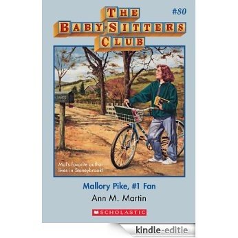 The Baby-Sitters Club #80: Mallory Pike, #1 Fan [Kindle-editie]
