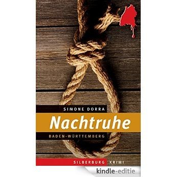 Nachtruhe: Ein Baden-Württemberg-Krimi (German Edition) [Kindle-editie]