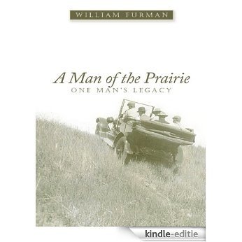 A Man of the Prairie - One Man's Legacy (English Edition) [Kindle-editie]