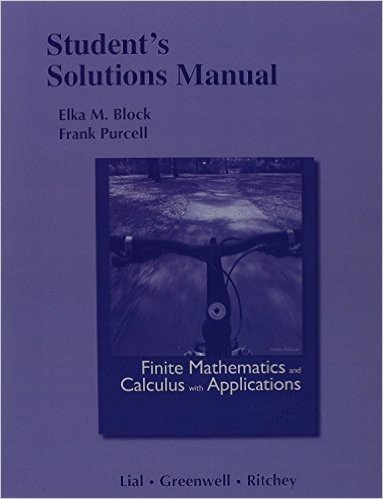 Finite Mathematics and Calculus with Applications, Books a la Carte Edition & Student Solutions Manual for Finite Mathematics and Calculus with Applications Package