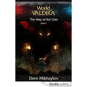 The Way of the Clan (World of Valdira) (English Edition) [Kindle-editie]