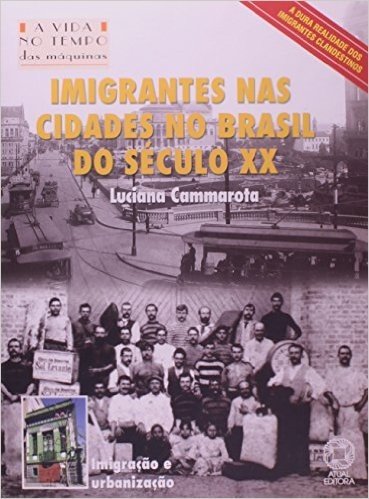 Imigrantes nas Cidades no Brasil do Século XX