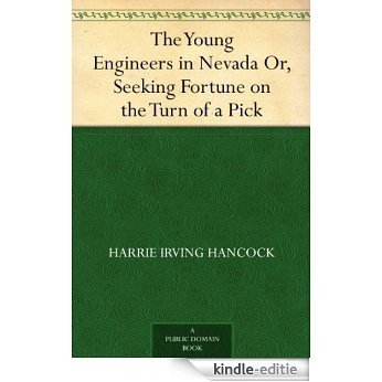 The Young Engineers in Nevada Or, Seeking Fortune on the Turn of a Pick (English Edition) [Kindle-editie] beoordelingen